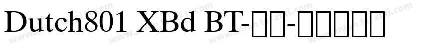 Dutch801 XBd BT-常规字体转换